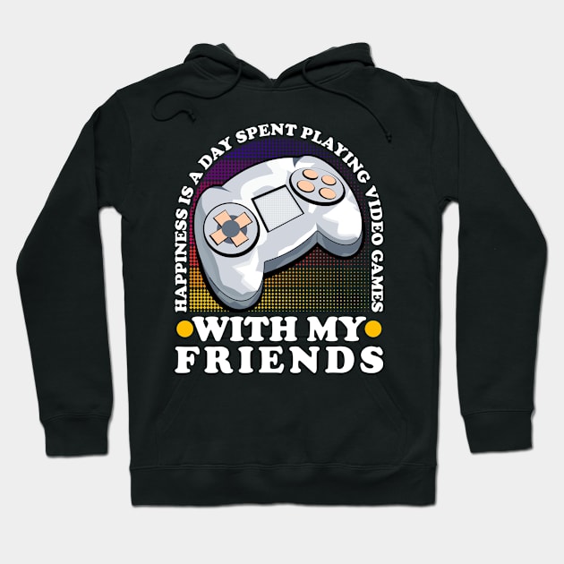 Happiness Is A Day Spent Playing Video Games Gaming Hoodie by JaussZ